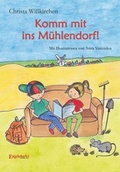 Cover: Komm mit ins M&uuml;hlendorf! - Engelsdorfer Verlag