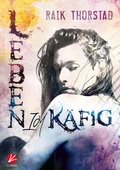 Cover: Leben im K&auml;fig - Cursed Verlag