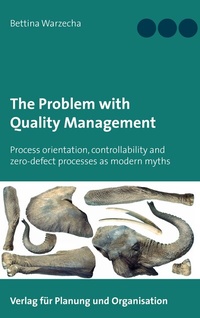 Enlarge image Cover: The Problem with Quality Management - Verlag für Planung und Organisation
