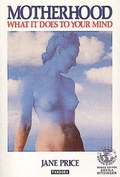 Cover: Motherhood - Rivers Oram Press/Pandora List