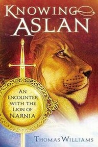 Bild: Knowing Aslan - Thomas Nelson Publishers