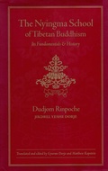 Cover: The Nyingma School of Tibetan Buddhism - Wisdom Publications