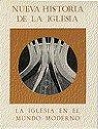 Abbildung von: La Iglesia en el mundo moderno (1848 a Juan Pablo II) : del anatema al diálogo - Ediciones Cristiandad S.A.