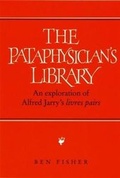 Cover: The Pataphysician's Library - Liverpool University Press