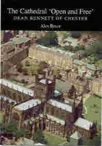 Enlarge image Cover: The Cathedral Open and Free - Liverpool University Press