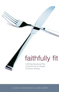 Enlarge image Cover: Faithfully Fit - Thomas Nelson Publishers