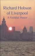 Cover: Richard Hobson of Liverpool - The Banner of Truth Trust