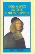 Bild: John Owen on the Lord's Supper - The Banner of Truth Trust