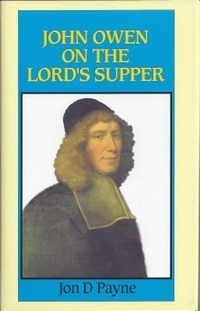 Bild: John Owen on the Lord's Supper - The Banner of Truth Trust