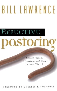 Enlarge image Cover: Effective Pastoring - Thomas Nelson Publishers