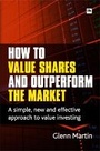 Cover: How to Value Shares and Outperform the Market - Harriman House Publishing