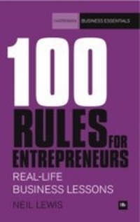 Enlarge image Cover: 100 Rules For Entrepreneurs - Harriman House