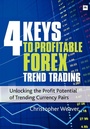 Cover: 4 Keys to Profitable Forex Trend Trading - Harriman House Publishing