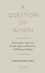 Cover: A Question of Worth - I.B. Tauris
