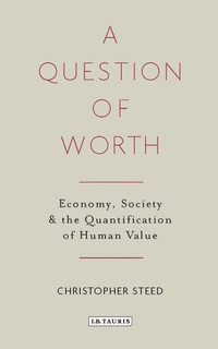 Enlarge image Cover: A Question of Worth - I.B. Tauris