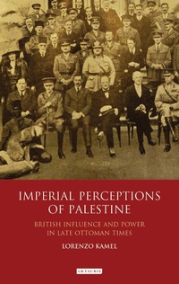 Enlarge image Cover: Imperial Perceptions of Palestine - I.B. Tauris