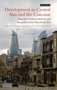 Enlarge image Cover: Development in Central Asia and the Caucasus - I.B. Tauris