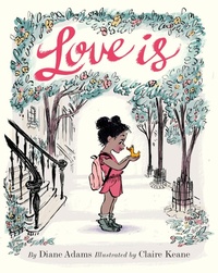 Enlarge image Cover: Love Is - Chronicle Books LLC