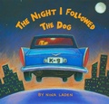 Cover: Night I Followed the Dog - Chronicle Books LLC