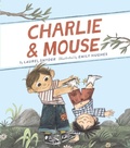 Cover: Charlie & Mouse - Charlie & Mouse;Chronicle Books LLC