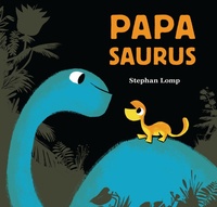 Enlarge image Cover: Papasaurus - Chronicle Books (CA)