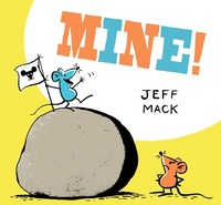 Enlarge image Cover: Mine! - Chronicle Books LLC