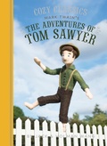 Cover: Cozy Classics: The Adventures of Tom Sawyer - Chronicle Books LLC