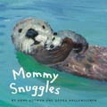 Cover: Mommy Snuggles - Chronicle Books LLC