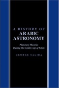 Cover: A History of Arabic Astronomy - New York University Press
