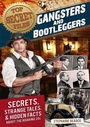 Cover: Top Secret Files: Gangsters and Bootleggers - Prufrock Press