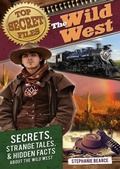 Cover: Top Secret Files: The Wild West - Prufrock Press
