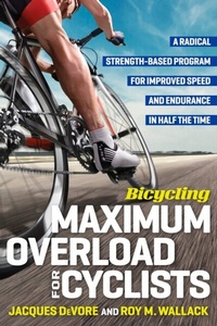 Abbildung von: Bicycling Maximum Overload for Cyclists - Harmony/Rodale/Convergent