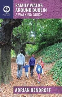 Abbildung von: Family Walks Around Dublin - The Collins Press