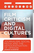 Cover: Film Criticism and Digital Cultures - I.B. Tauris