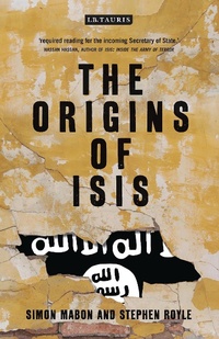Enlarge image Cover: The Origins of ISIS - I.B. Tauris