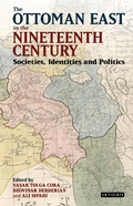 Cover: The Ottoman East in the Nineteenth Century - I.B. Tauris