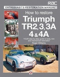 Cover: Triumph TR2, 3, 3A, 4 & 4A - Enthusiast's Restoration Manual - Princeton University Press