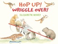 Cover: Hop Up! Wriggle Over! - Allen & Unwin