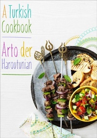 Abbildung von: A Turkish Cookbook - Grub Street Cookery