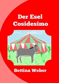 Enlarge image Cover: Der Esel Cosidesimo - epubli