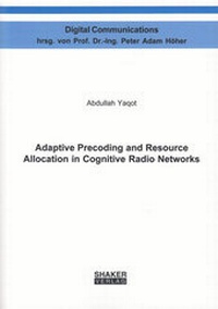 Enlarge image Cover: Adaptive Precoding and Resource Allocation in Cognitive Radio Networks - Shaker