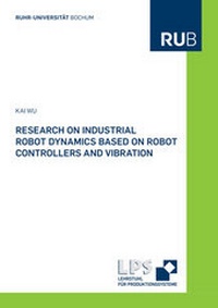 Enlarge image Cover: Research on Industrial Robot Dynamics based on Robot Controllers and Vibration - Shaker