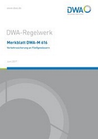 Abbildung von: Merkblatt DWA-M 616 Verkehrssicherung an Fließgewässern - Deutsche Vereinigung für Wasserwirtschaft, Abwasser und Abfall