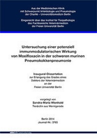 Abbildung von: Untersuchung einer potenziell immunmodulatorischen Wirkung von Moxifloxa-cin in der schweren murinen Pneumokokkenpneumonie - Mensch & Buch