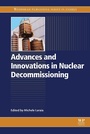 Cover: Advances and Innovations in Nuclear Decommissioning - Woodhead Publishing