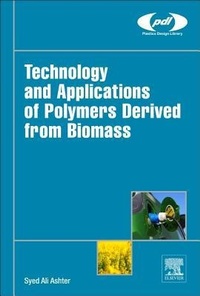 Enlarge image Cover: Technology and Applications of Polymers Derived from Biomass - William Andrew Publishing