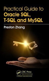 Enlarge image Cover: Practical Guide for Oracle SQL, T-SQL and MySQL - CRC Press