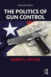 Enlarge image Cover: The Politics of Gun Control - Routledge