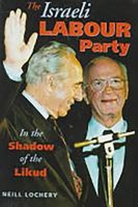 Enlarge image Cover: The Israeli Labour Party - Ithaca Press
