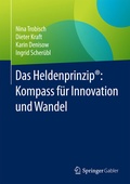 Cover: Das Heldenprinzip&reg;: Kompass f&uuml;r Innovation und Wandel - Springer Gabler
